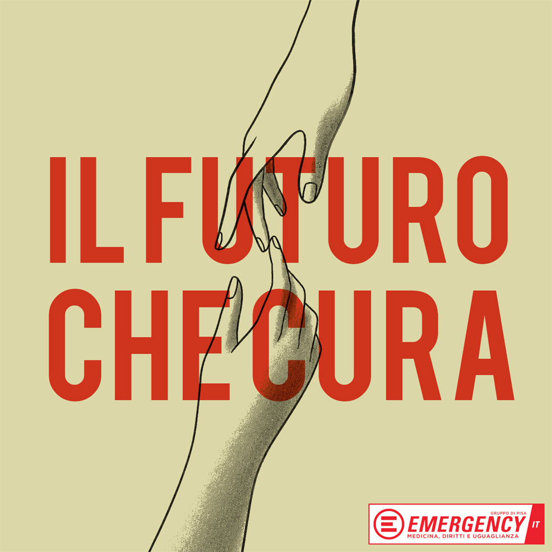 Il Futuro che cura - Emergency Pisa - T-Tour IF2026